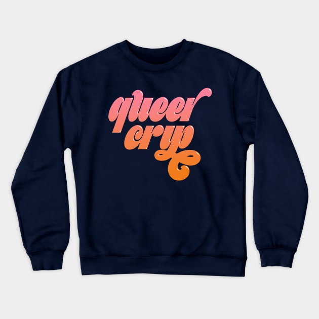 Queer Crip (Sunset) Crewneck Sweatshirt by PhineasFrogg